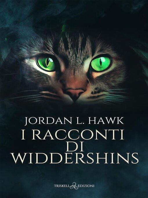 Title details for I racconti di Widdershins by Jordan L. Hawk - Available